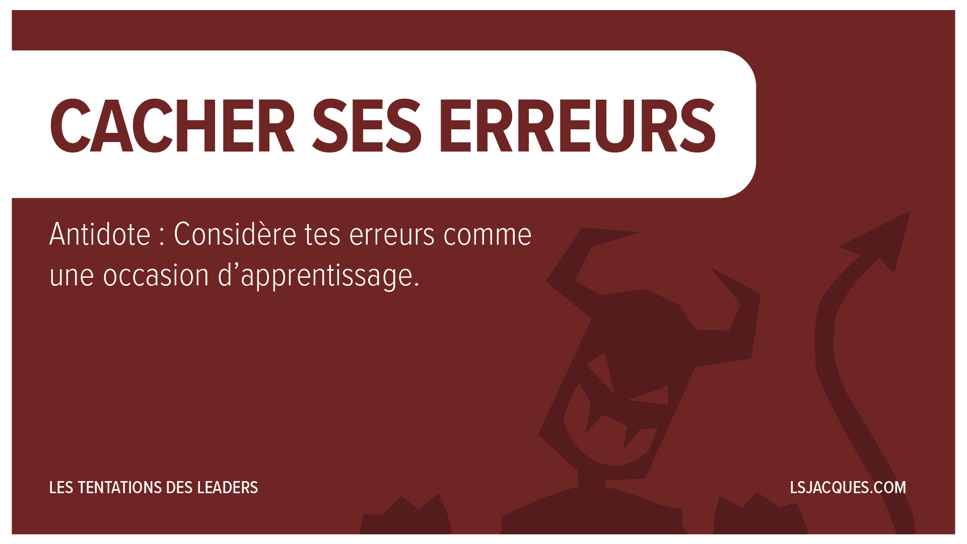 Cacher ses erreurs